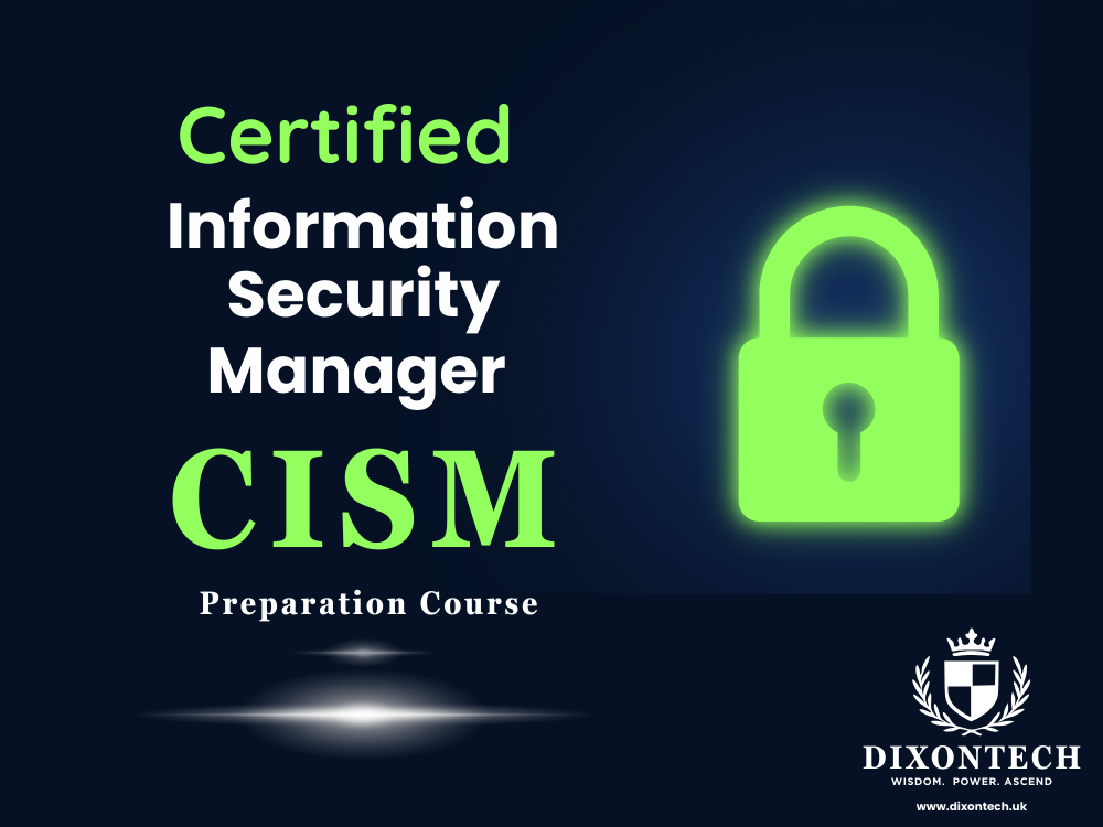 Certified Information Security Manager (CISM)  - Preparation Course